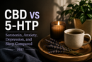 CBD vs 5-HTP: Serotonin, Anxiety, Depression, and Sleep Compared 2027 | PureCraft CBD